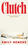 Emily Nemens: Clutch, Buch