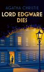 Text: "AGATHA CHRISTIE, LORD EDGWARE DIES." Eine beleuchtete Straßenszene mit einer großen Villa und einem Laternenpfahl.