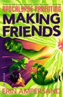 Erin Ampersand: Making Friends, Buch