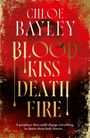 Chloe Bayley: Blood Kiss Death Exaiie Pb, Buch