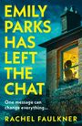 Rachel Faulkner: Emily Parks Has Left the Chat, Buch