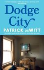 Patrick Dewitt: Dodge City, Buch