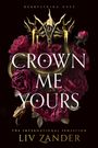 "Crown Me Yours" steht in großen Buchstaben über einer goldenen Krone, umwunden von Schlangen und umgeben von Rosen.