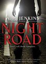 A M Jenkins: Night Road, Buch