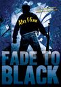 Alex Flinn: Fade to Black, Buch