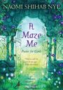 Naomi Shihab Nye: A Maze Me, Buch