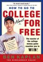 Ben Kaplan: How to Go to College Almost for Free, Updated, Buch