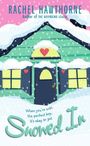 Rachel Hawthorne: Snowed In, Buch