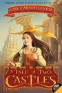 Gail Carson Levine: A Tale of Two Castles, Buch