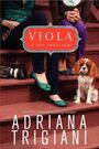 Adriana Trigiani: Viola in the Spotlight, Buch