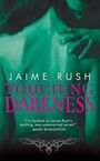 Jaime Rush: Touching Darkness, Buch