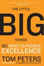 Thomas J. Peters: Little Big Things, The, Buch