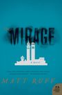 Matt Ruff: The Mirage, Buch