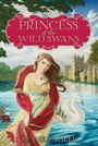 Diane Zahler: Princess of the Wild Swans, Buch