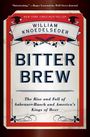 William Knoedelseder: Bitter Brew, Buch