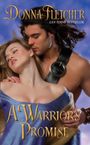 Donna Fletcher: Warrior's Promise, A, Buch