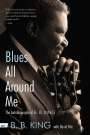 B. B. King: Blues All Around Me: The Autobiography of B. B. King, Buch
