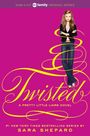 Sara Shepard: Twisted, Buch