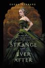 Susan Dennard: Strange and Ever After, Buch
