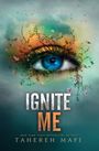 Tahereh Mafi: Ignite Me, Buch
