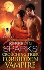 Kerrelyn Sparks: Crouching Tiger, Forbidden Vampire, Buch