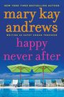 Mary Kay Andrews: Happy Never After, Buch