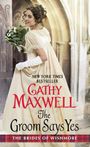 Cathy Maxwell: The Groom Says Yes, Buch