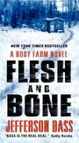 Jefferson Bass: Flesh and Bone, Buch