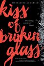 Madeleine Kuderick: Kiss of Broken Glass, Buch