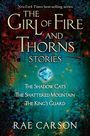 Rae Carson: Girl of Fire and Thorns Stories, The, Buch