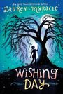 Lauren Myracle: Wishing Day, Buch