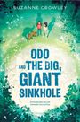 Suzanne Crowley: Odo and the Big, Giant Sinkhole, Buch