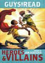 „GUYS READ“ und „HEROES & VILLAINS“, bearbeitet von Jon Scieszka. Zwei Jungen in Superheldenkostümen kämpfen.