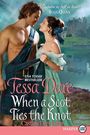 Tessa Dare: When a Scot Ties the Knot LP, Buch