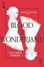 Colleen Oakes: Blood of Wonderland, Buch