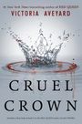 Victoria Aveyard: Cruel Crown, Buch