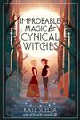 Kate Scelsa: Improbable Magic for Cynical Witches, Buch