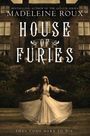 Madeleine Roux: House of Furies, Buch