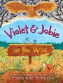 Lynne Rae Perkins: Violet and Jobie in the Wild, Buch