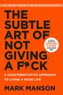 Mark Manson: The Subtle Art of Not Giving A F*ck, Buch