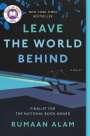 Rumaan Alam: Leave the World Behind, Buch