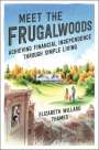Elizabeth Willard Thames: Meet the Frugalwoods, Buch