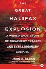 John U Bacon: The Great Halifax Explosion LP, Buch