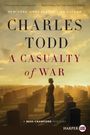 Charles Todd: Casualty of War LP, A, Buch