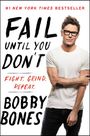 Bobby Bones: Fail Until You Don't, Buch