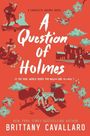 Brittany Cavallaro: A Question of Holmes, Buch