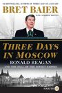 Bret Baier: Three Days in Moscow LP, Buch