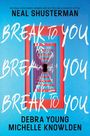 Debra Young: Break to You, Buch