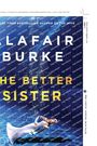 Alafair Burke: Better Sister LP, The, Buch