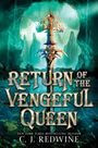 C J Redwine: Return of the Vengeful Queen, Buch
